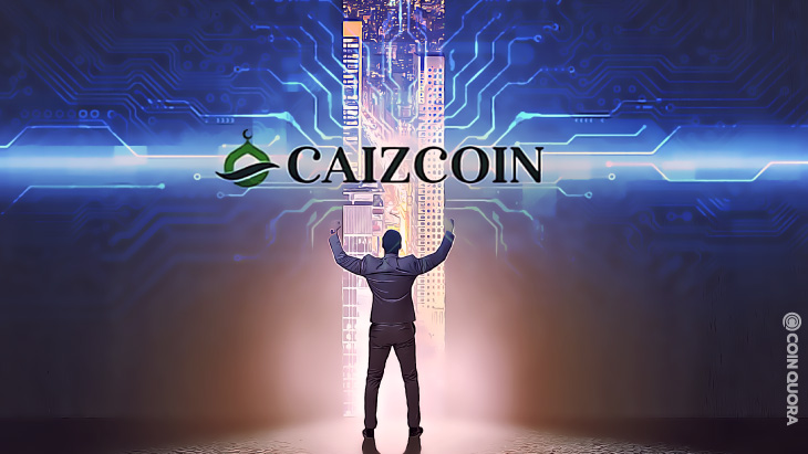 The Islamic Compliant Blockchain — Caizchain Is Here - اولین بلاکچین اسلامی جهان به زودی راه اندازی می شود